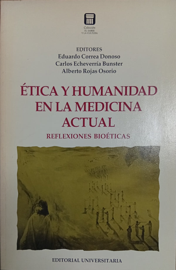 Ética y Humanidad en la Medicina Actual: Reflexiones Bioéticas
