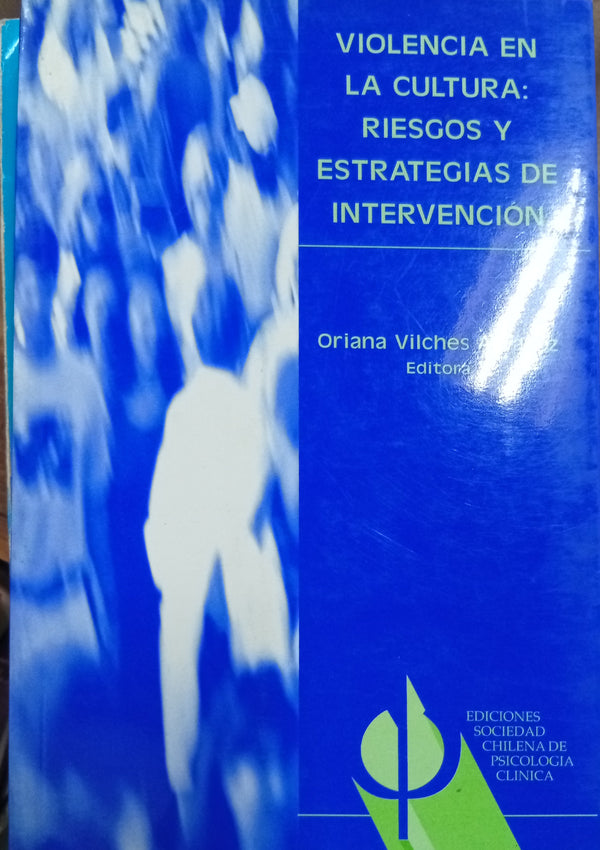 Violencia en la cultura: Riesgos y estrategias de intervención