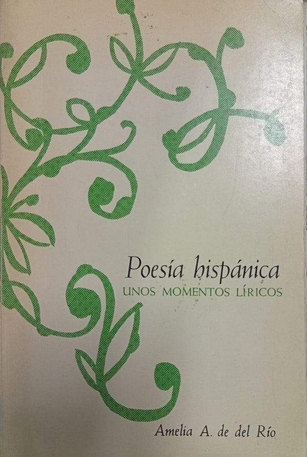 Poesía hispánica: Unos momentos líricos