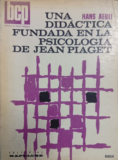 Una didáctica fundada en la psicología de Jean Piaget