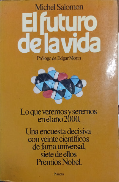 El futuro de la vida: Lo que veremos y seremos en el año 2000