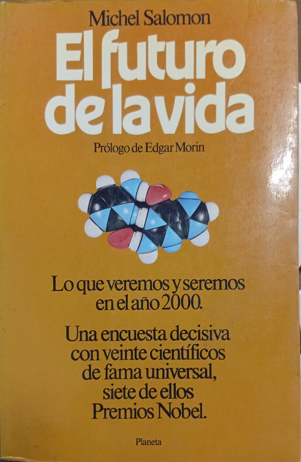 El futuro de la vida: Lo que veremos y seremos en el año 2000