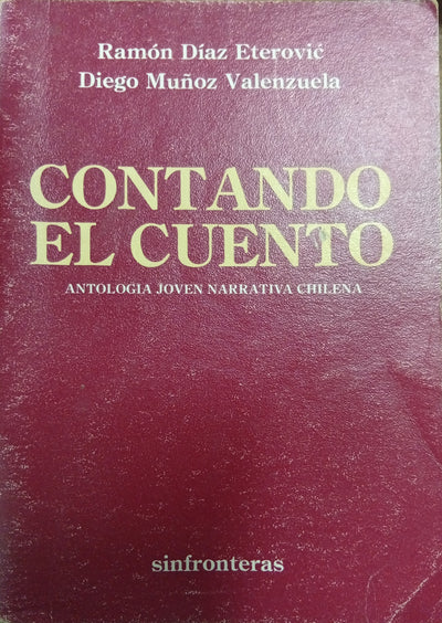 Contando el cuento: Antología joven narrativa chilena
