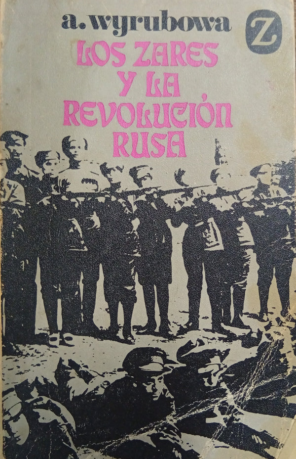 Los zares y la Revolución Rusa