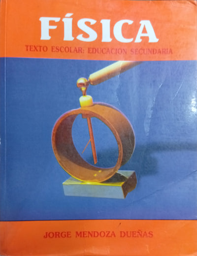 Física: Texto escolar – Educación Secundaria