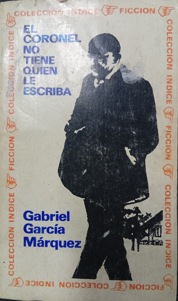 El coronel no tiene quien le escriba