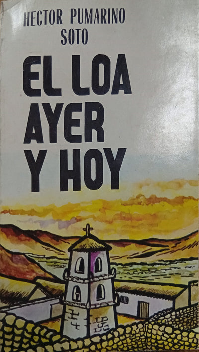 El Loa ayer y hoy