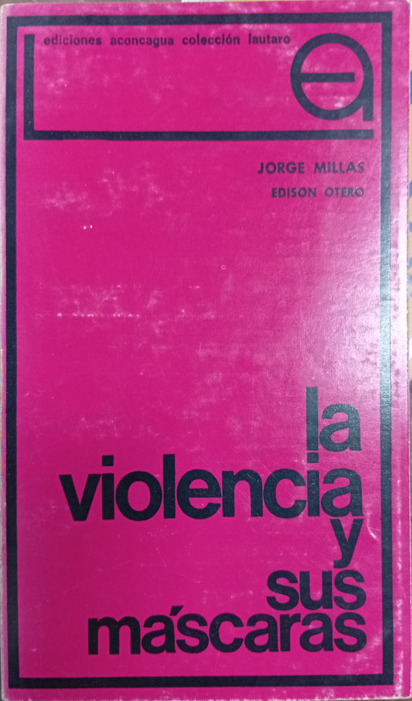 La violencia y sus máscaras