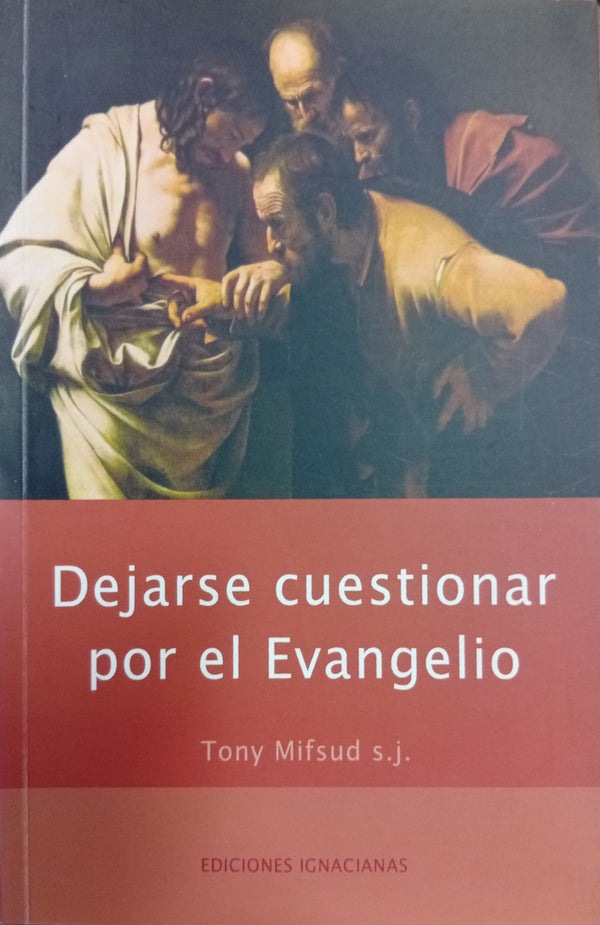 Dejarse cuestionar por el Evangelio