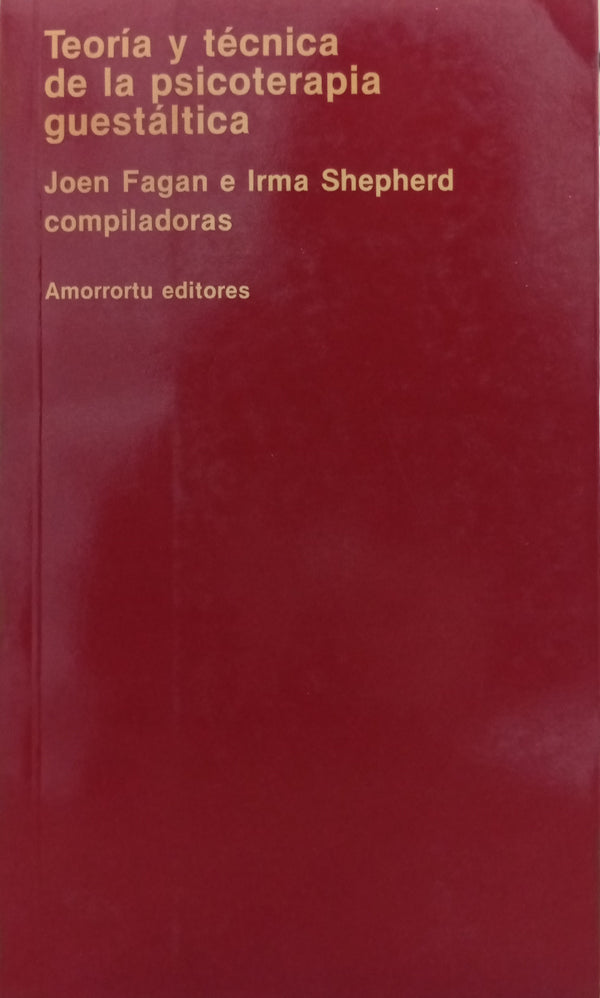 Teoría y técnica de la psicoterapia guestáltica