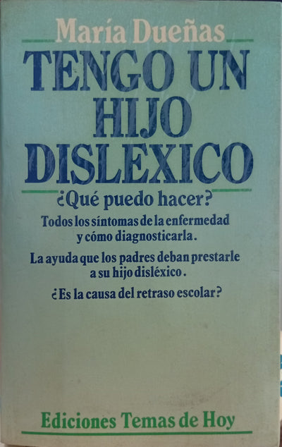 Tengo un hijo disléxico. ¿Qué puedo hacer?