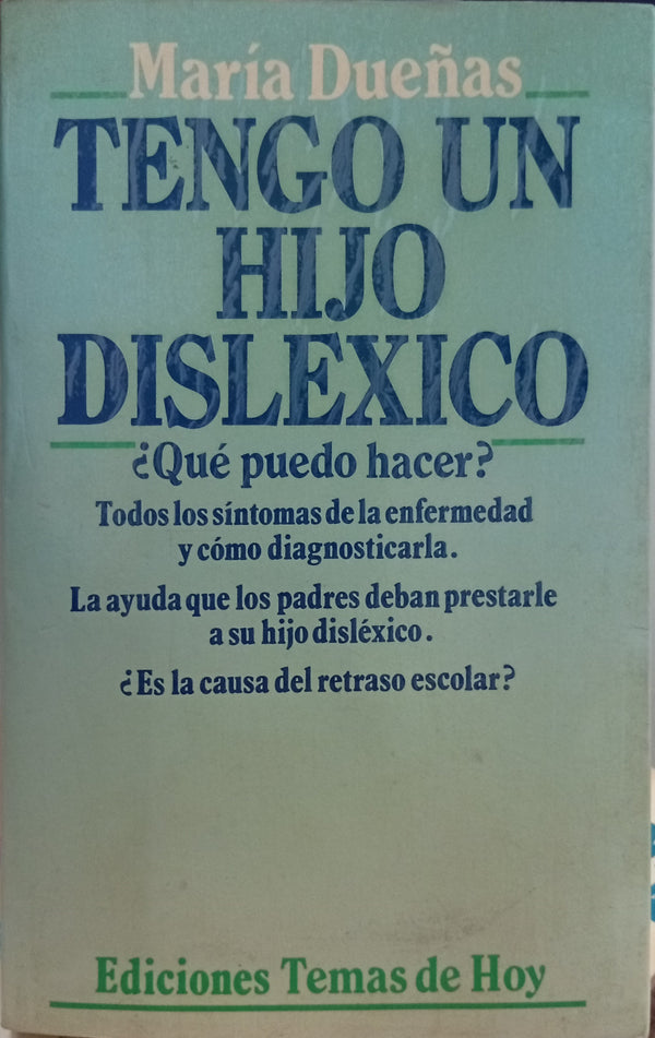 Tengo un hijo disléxico. ¿Qué puedo hacer?