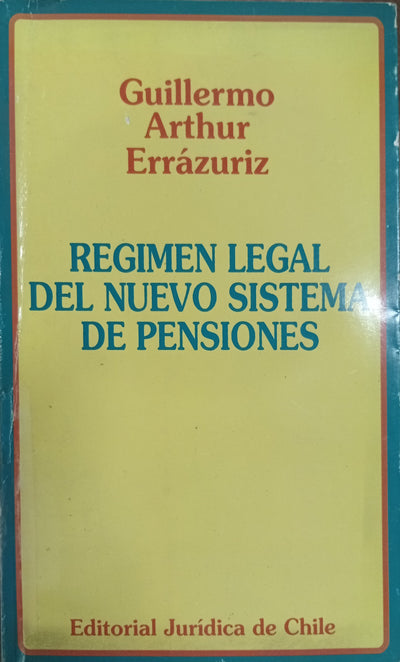 Régimen legal del nuevo sistema de pensiones (Spanish Edition)