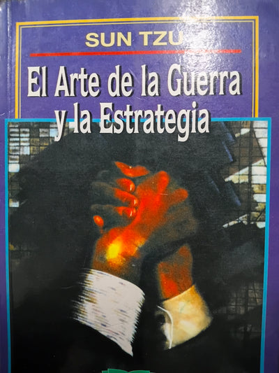 Arte de La Guerra y La Estrategia