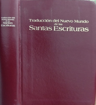 Traducción del Nuevo Mundo de las Santas Escrituras