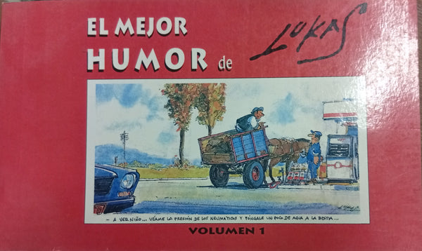 El mejor humor de Lukas. Volumen 1