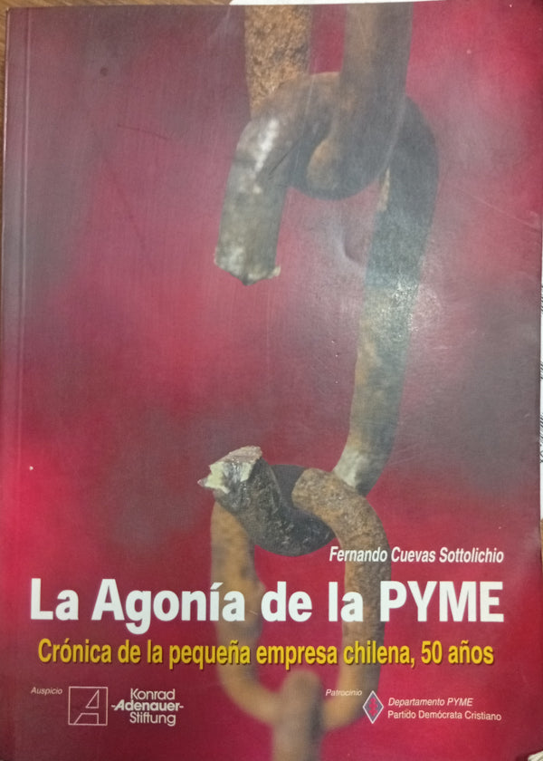 La Agonía de la PYME: Crónica de la pequeña empresa chilena, 50 años