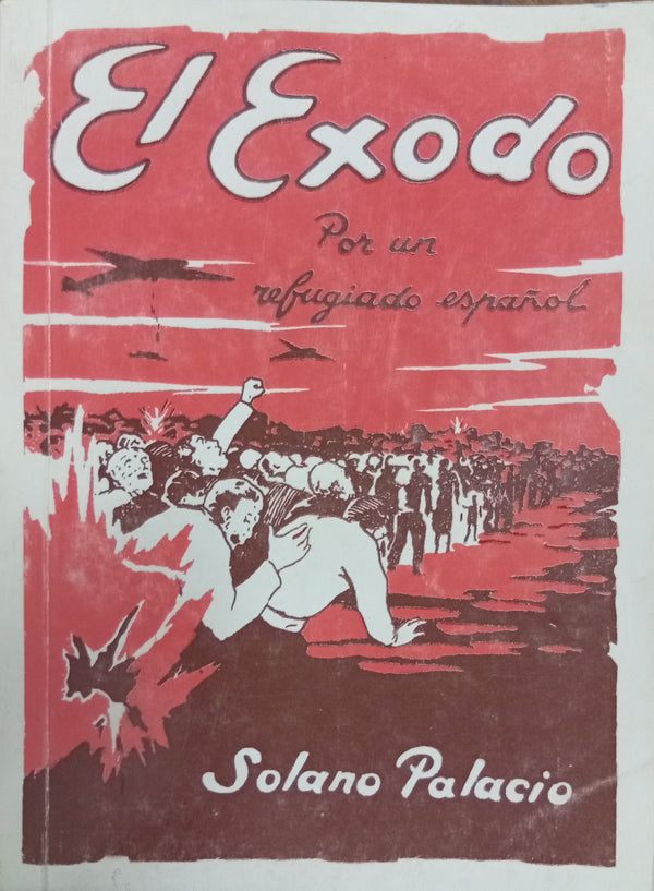 El éxodo: por un refugiado español