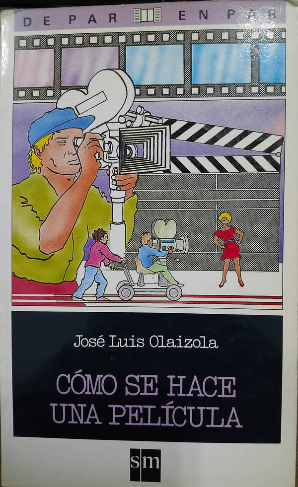 Cómo se hace una película