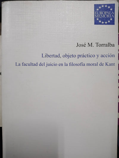 Libertad, objeto practico y accion