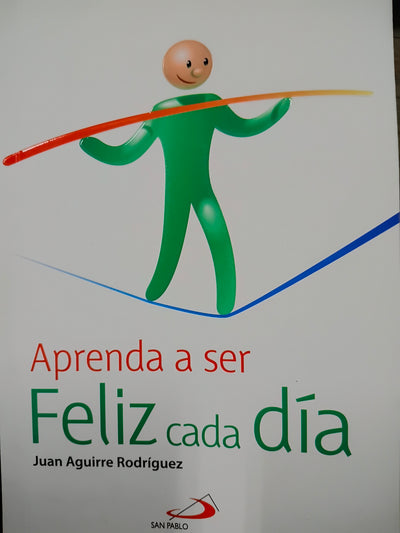 Aprenda a ser feliz cada día