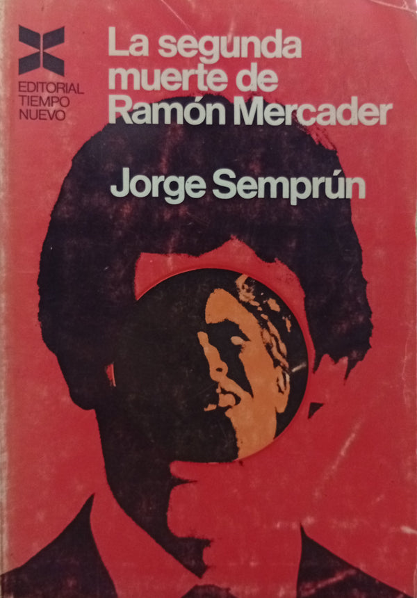 La segunda muerte de Ramón Mercader