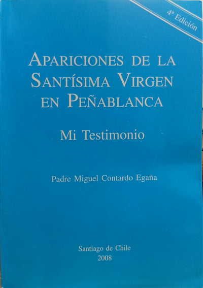 Apariciones de la Santísima Virgen en Peñablanca: Mi Testimonio