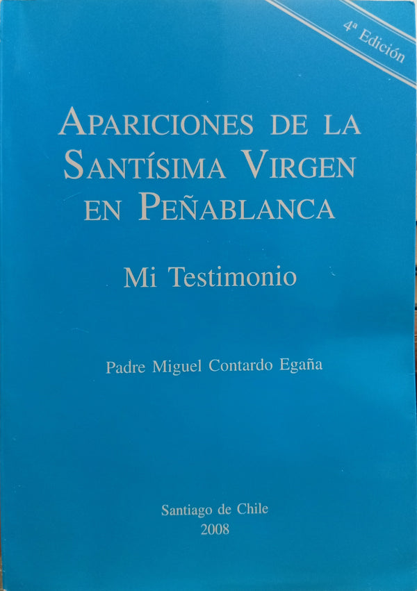 Apariciones de la Santísima Virgen en Peñablanca: Mi Testimonio