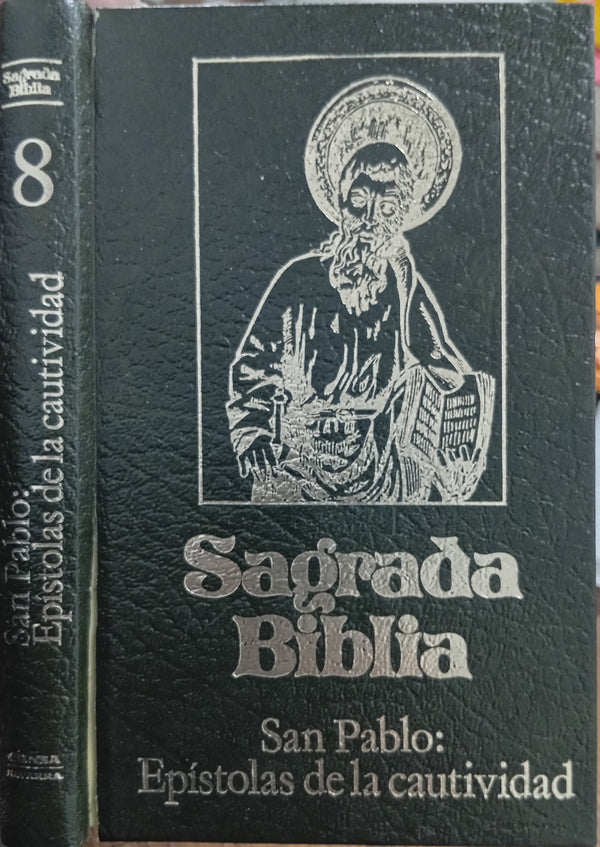 Sagrada Biblia. San Pablo: Epístolas de la cautividad (Volumen VIII)