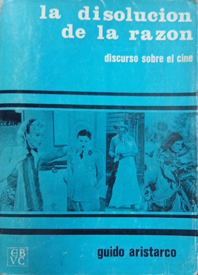 La disolución de la razón: Discurso sobre el cine