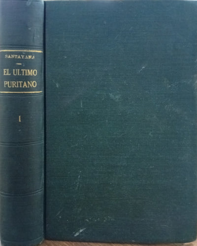 El último puritano. Memoria en forma de novela. Tomo I