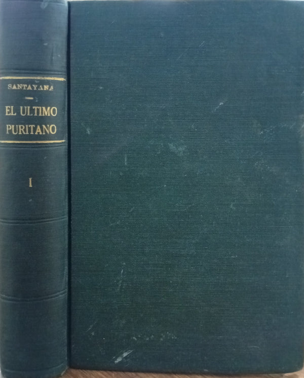 El último puritano. Memoria en forma de novela. Tomo I