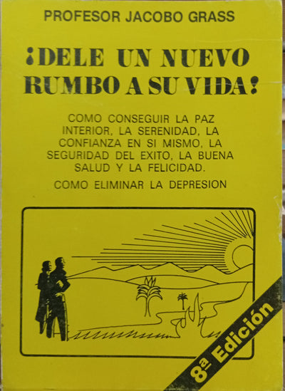 ¡Dele un nuevo rumbo a su vida!