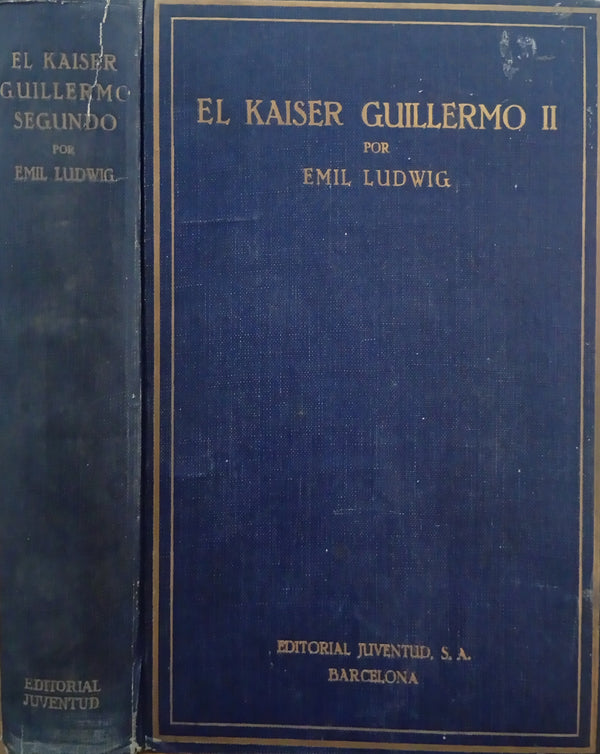El Kaiser Guillermo II: Desde su nacimiento hasta su destierro