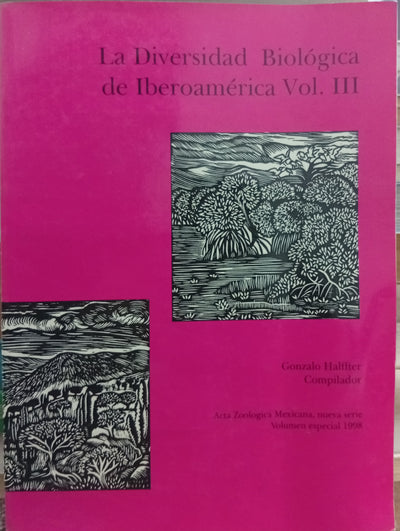 La Diversidad Biológica de Iberoamérica. Vol. III