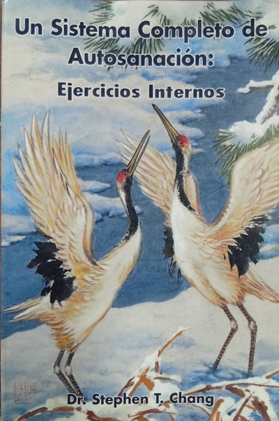 Un Sistema Completo de Autosanación: Ejercicios Internos