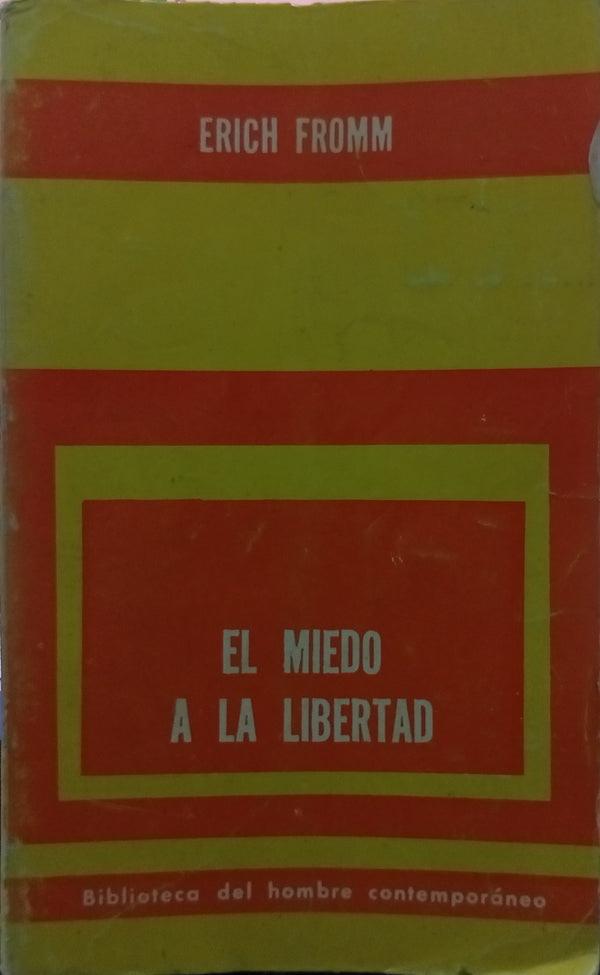 El miedo a la libertad