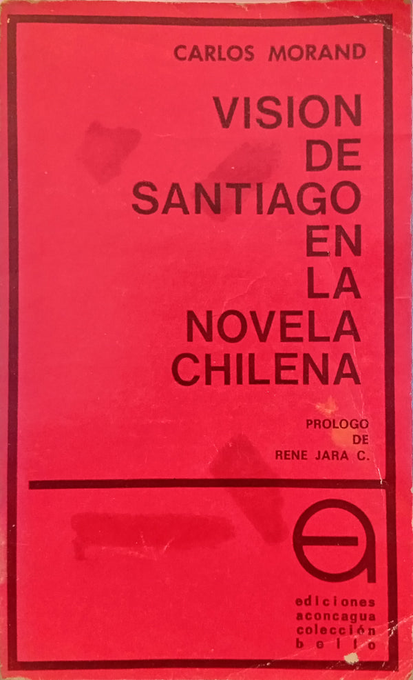 Visión de Santiago en la novela chilena