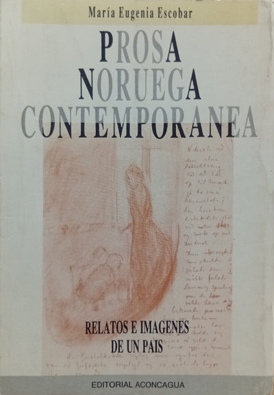 Prosa Noruega Contemporánea: Relatos e imágenes de un país