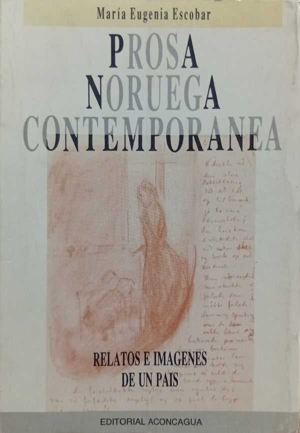 Prosa Noruega Contemporánea: Relatos e imágenes de un país