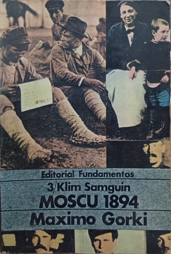 Moscú 1894 (La vida de Klim Samguin, Tomo 3)