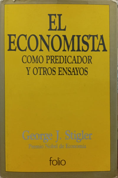 El economista como predicador y otros ensayos