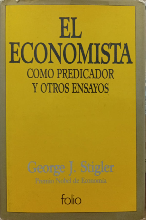 El economista como predicador y otros ensayos
