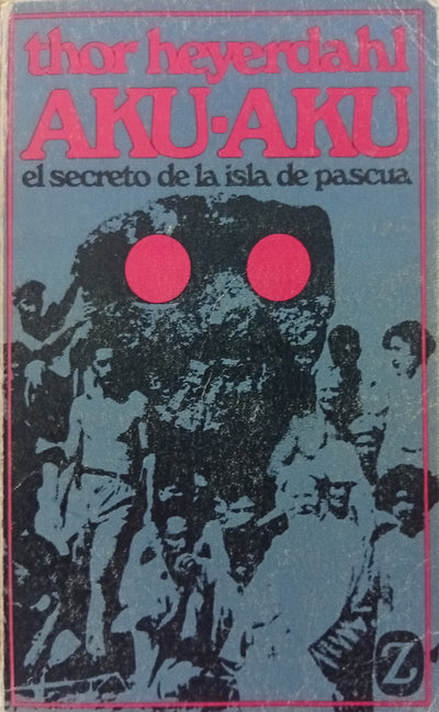 Aku-Aku: El secreto de la Isla de Pascua