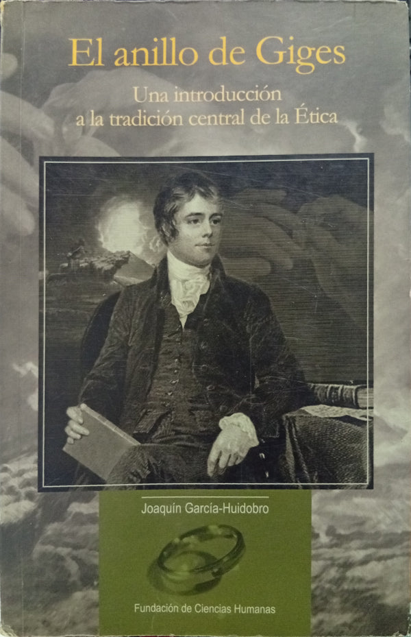 El anillo de Giges: Una introducción a la tradición central de la Ética