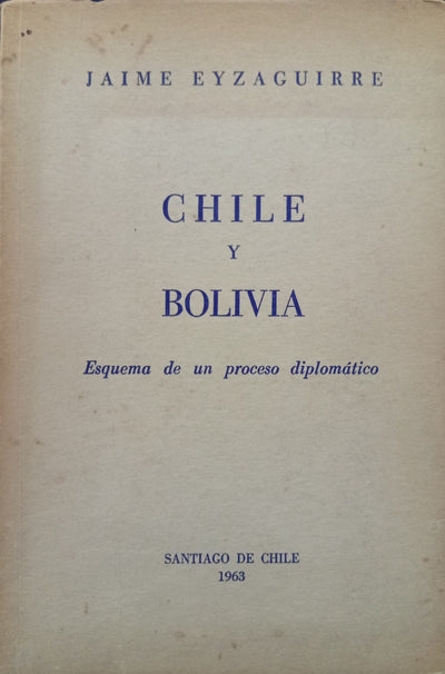 Chile y Bolivia: Esquema de un proceso diplomático