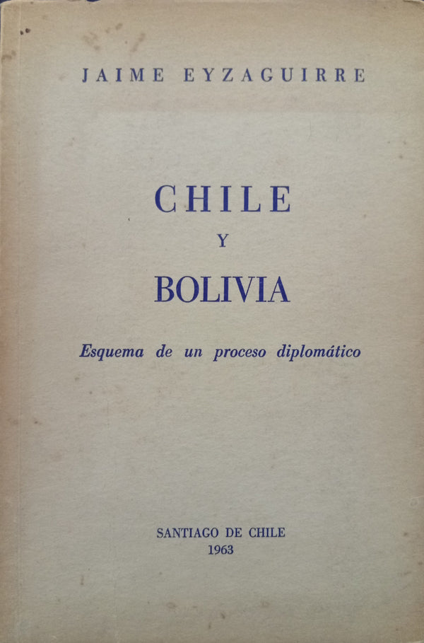 Chile y Bolivia: Esquema de un proceso diplomático