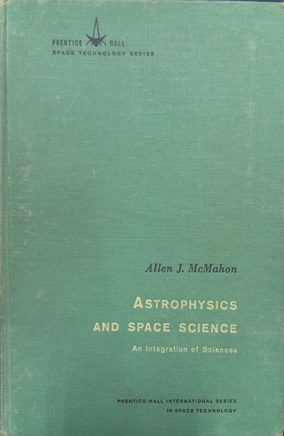 Astrophysics and Space Science: An Integration of Sciences