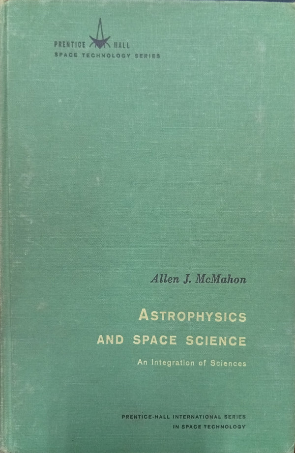 Astrophysics and Space Science: An Integration of Sciences
