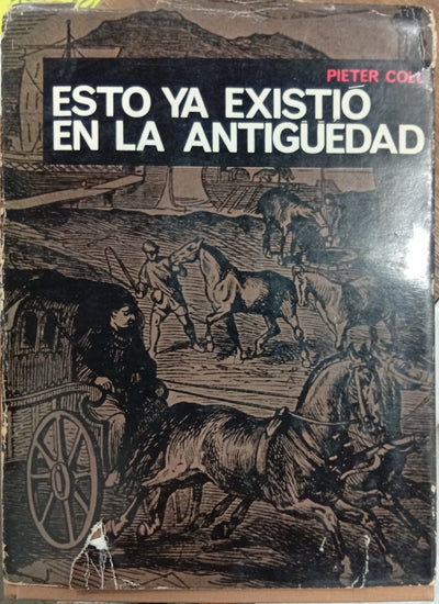 Esto ya existió en la Antigüedad